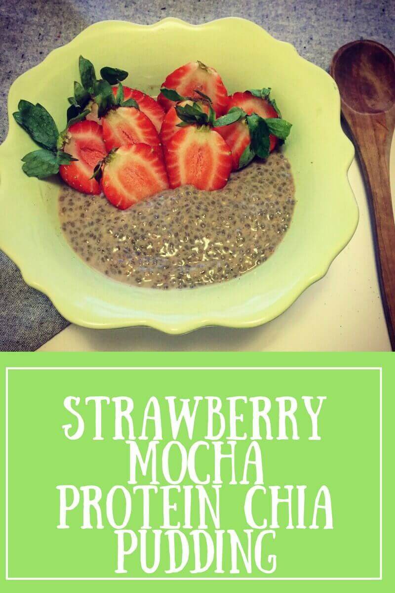 Strawberry Mocha Protein Chia Pudding